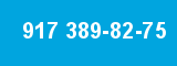 917 389-82-75 917 389-82-75